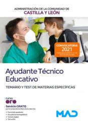 Ayudante Técnico Educativo. Temario y test materias específicas. Comunidad Autónoma de Castilla y León de Ed. MAD