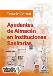Ayudantes de Almacén en Instituciones Sanitarias. Temario General de Ed. MAD