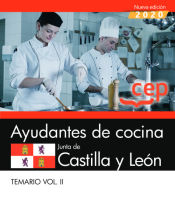Ayudantes de cocina. Junta de Castilla y León. Temario Vol.II de EDITORIAL CEP