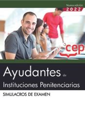 Ayudantes de Instituciones Penitenciarias. Simulacros de examen. Oposiciones de Editorial CEP