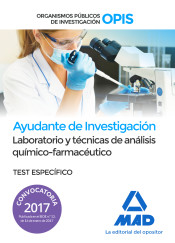 Ayudantes de Investigación de los Organismos Públicos de Investigación. Laboratorio y técnicas de análisis químico-farmacéutico Test específico de Ed. MAD