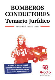 Bombero-Conductor. Temario Jurídico. de Ediciones Rodio