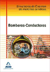 Bomberos-Conductores. Simulacros de examen de materias jurídicas de Editorial MAD