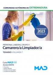 Camarero - Limpiador. Personal Laboral (Grupo V) de la Administración de la Comunidad Autónoma de Extremadura - Ed. MAD