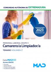 Camarero/a-Limpiador/a (Personal Laboral Grupo V). Temario volumen 2. Comunidad Autónoma de Extremadura de Ed. MAD
