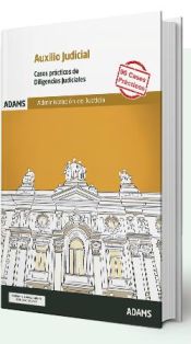 Casos prácticos de diligencias judiciales auxilio de ADAMS