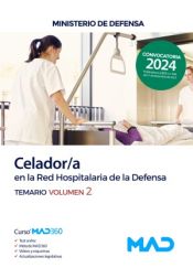 Celador/a en la Red Hospitalaria. Temario volumen 2. Ministerio de Defensa de Ed. MAD