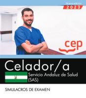 Celador/a. Servicio Andaluz de Salud (SAS). Simulacros de examen de Editorial CEP