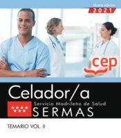 Celador/a. Servicio Madrileño de Salud (SERMAS). Temario Vol. II de EDITORIAL CEP
