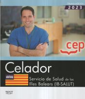 Celador. Servicio de Salud de las Illes Balears (IB-SALUT). Test. Oposiciones de Editorial CEP