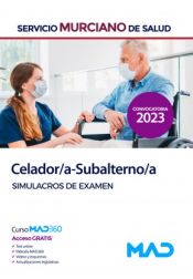 Celador/Subalterno. Simulacros de examen. Servicio Murciano de Salud (SMS) de Ed. MAD