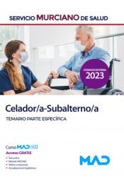 Celador/Subalterno. Temario parte específica. Servicio Murciano de Salud (SMS) de Ed. MAD