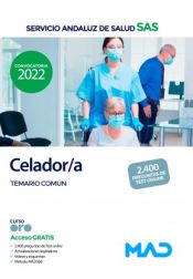 Celador/a. Temario Común. Servicio Andaluz de Salud (SAS) de Ed. MAD