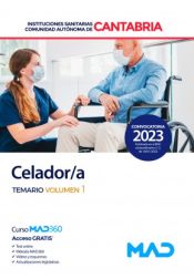 Celador/a. Temario volumen 1. Instituciones Sanitarias de la Comunidad Autónoma de Cantabria de Ed. MAD