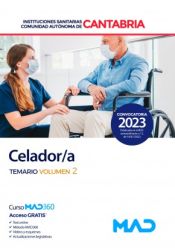 Celador/a. Temario volumen 2. Instituciones Sanitarias de la Comunidad Autónoma de Cantabria de Ed. MAD