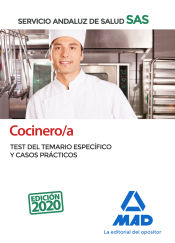 Cocinero/a del Servicio Andaluz de Salud. Test del temario específico y Casos prácticos de Ed. MAD