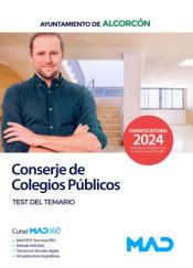 Conserje de Colegio Público y Conserje de Colegio Público Correturnos. Test del temario. Ayuntamiento de Alcorcón de Ed. MAD