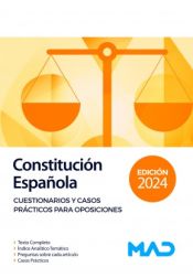 Constitución Española. Cuestionarios y Casos Prácticos para Oposiciones de Ed. MAD