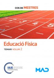 Cos de Mestres. Educació Física. Temari volum 2 de Ed. MAD