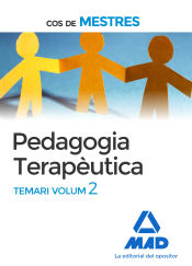 Cos de Mestres. Pedagogia Terapèutica Temari volum 2 de Ed. MAD