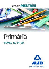 Cos de Mestres Primària Temes 26, 27 i 28 de Ed. MAD