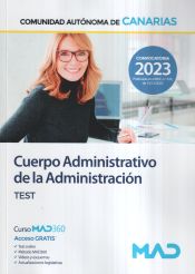 Cuerpo Administrativo. Test. Comunidad Autónoma de Canarias de Ed. MAD