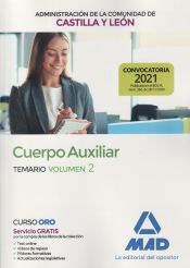 Cuerpo Auxiliar de la Administración de la Comunidad Autónoma de Castilla y León. Temario volumen 2 de Ed. MAD