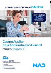 Cuerpo Auxiliar de la Administración General. Temario volumen 2. Comunidad Autónoma de Galicia de Ed. MAD