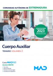 Cuerpo Auxiliar de la Administración. Temario volumen 2. Comunidad Autónoma de Extremadura de Ed. MAD