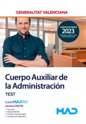 Cuerpo Auxiliar de la Administración. Test. Generalitat Valenciana de Ed. MAD