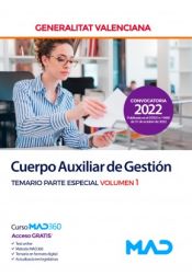 Cuerpo Auxiliar de Gestión. Temario parte especial volumen 1. Generalitat Valenciana de Ed. MAD