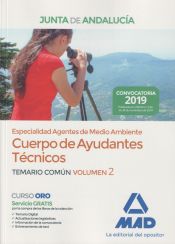 Cuerpo de Ayudantes Técnicos Especialidad Agentes de Medio Ambiente de la Junta de Andalucía. Temario Común Volumen 2 de Ed. MAD