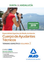 Cuerpo de Ayudantes Técnicos Especialidad Agentes de Medio Ambiente de la Junta de Andalucía. Temario Específico Vol 2 de Ed. MAD