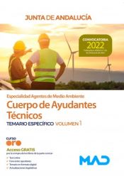 Cuerpo de Ayudantes Técnicos Especialidad Agentes de Medio Ambiente. Temario específico volumen 1. Junta de Andalucía de Ed. MAD