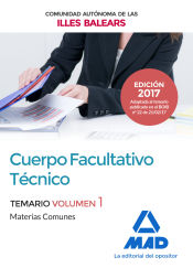 Cuerpo Facultativo Técnico de la de la Comunidad Autónoma de las Illes Balears - Ed. MAD