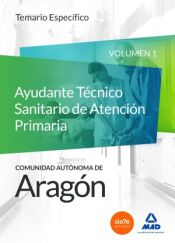 Cuerpo de Funcionarios Técnicos de la Administración de la Comunidad Autónoma de Aragón, Escala Técnica Sanitaria, Ayudantes Técnicos Sanitarios de Atención Primaria. Temario específico Volumen 1