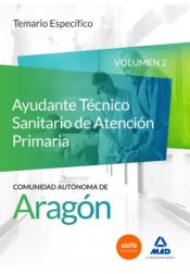 Cuerpo de Funcionarios Técnicos de la Administración de la Comunidad Autónoma de Aragón, Escala Técnica Sanitaria, Ayudantes Técnicos Sanitarios de Atención Primaria. Temario específico Volumen 2