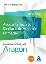 Cuerpo de Funcionarios Técnicos de la Administración de la Comunidad Autónoma de Aragón, Escala Técnica Sanitaria, Ayudantes Técnicos Sanitarios de Atención Primaria. Temario específico Volumen 2