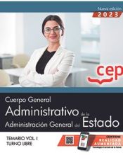 Cuerpo General Administrativo de la Administración General del Estado (Turno Libre) - Editorial CEP