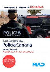 Cuerpo General de la Policía Canaria, Escala Básica. Prueba de aptitud psicosocial. Comunidad Autónoma de Canarias de Ed. MAD