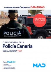 Cuerpo General de la Policía Canaria, Escala Básica. Test. Comunidad Autónoma de Canarias de Ed. MAD