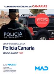 Cuerpo General de la Policía Canaria, Escala Básica. Test. Comunidad Autónoma de Canarias de Ed. MAD