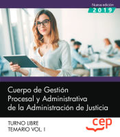Cuerpo de Gestión Procesal y Administrativa de la Administración de Justicia. Turno Libre - EDITORIAL CEP