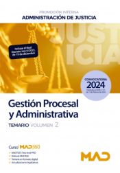 Cuerpo de Gestión Procesal y Administrativa (promoción interna). Temario volumen 2. Administración de Justicia de Ed. MAD