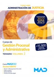 Cuerpo de Gestión Procesal y Administrativa (turno libre). Temario volumen 2. Administración de Justicia de Ed. MAD