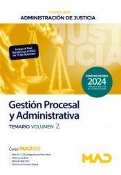 Cuerpo de Gestión Procesal y Administrativa (turno libre). Temario volumen 2. Administración de Justicia de Ed. MAD