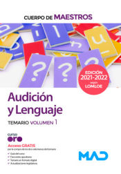 Cuerpo de Maestros. Audición y Lenguaje. Temario volumen 1 de Ed. MAD