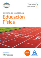 Cuerpo de Maestros Educación Física. Temario Volumen 2 de Ed. MAD