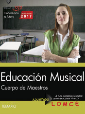 Cuerpo de maestros. Educación Musical. Temario de EDITORIAL CEP
