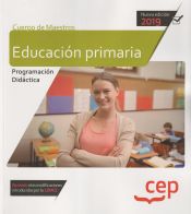 Cuerpo de Maestros. Educación Primaria. Programación Didáctica de EDITORIAL CEP